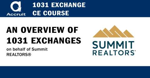 1031 Exchange CE Course for Summit REALTORS
