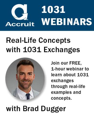 Accruit Webinar Series Real-Life Concepts with 1031 Exchanges