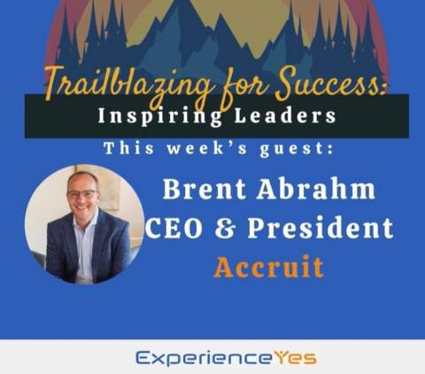 Trailblazing for Success: Inspiring Leaders Podcast featuring Brent Abrahm