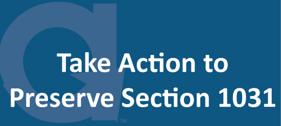 Take Action To Protect Section 1031 Like-kind Exchanges - Tax Reform Update