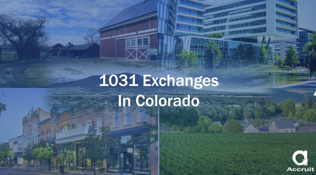 Colorado 1031 Exchange Rules and Regulations